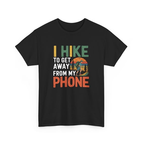 Hiking T-Shirt Get Away From My Phone Outdoor Adventure Apparel Graphic Tee