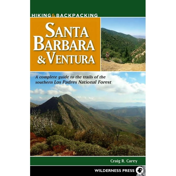 Hiking & backpacking santa barbara & ventura : a complete guide to the trails of the southern los pa: 9780899976358