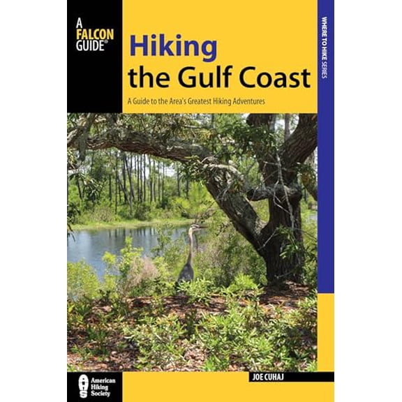 Pre-Owned Hiking the Gulf Coast (Paperback) 1493008129 9781493008124
