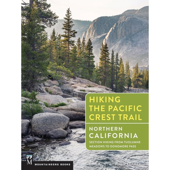 Pre-Owned Hiking the Pacific Crest Trail: Northern California: Section Hiking from Tuolumne Meadows to Donomore Pass (Paperback) 1594858780 9781594858789