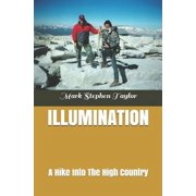 Hiking the Trail of Truth Illumination A Hike Into The High Country, Book 10, Paperback