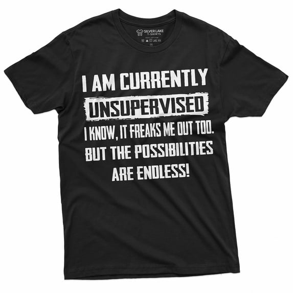 Hilarious Black T-Shirt with "I am Currently Unsupervised" Saying for Fun Casual Wear