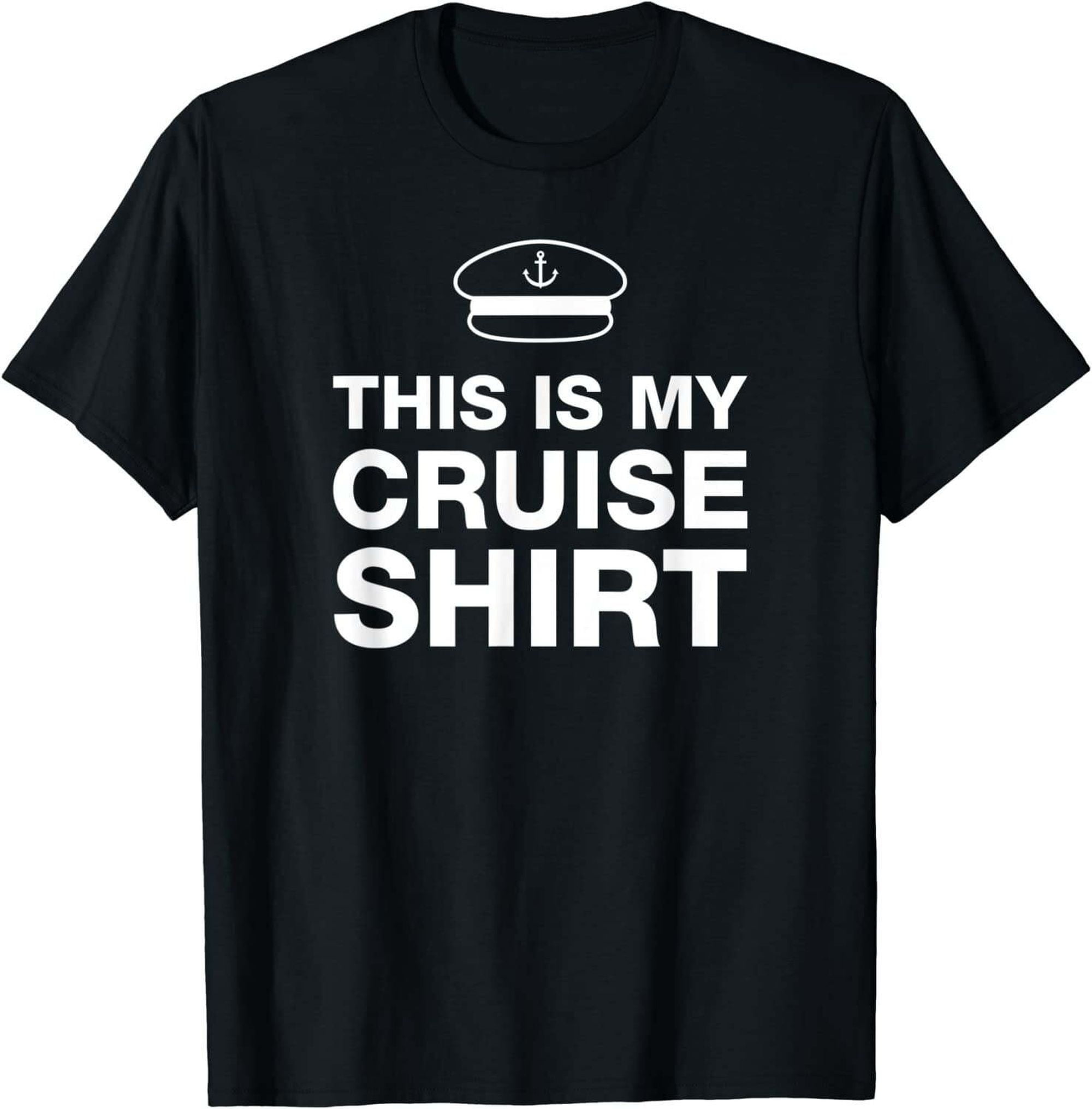 Hilarious Cruise Shirt: Uniquely Funny Novelty Tee for Memorable ...