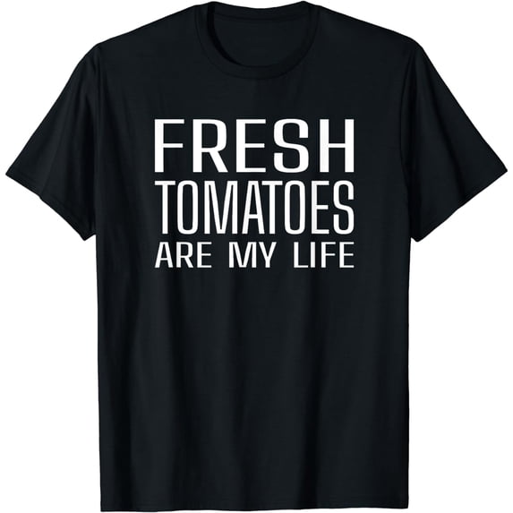 Hilarious Culinary Kitchen Tomatoes Lover Quote T-Shirt