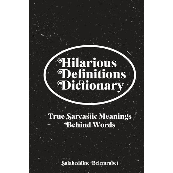 Hilarious Definitions Dictionary