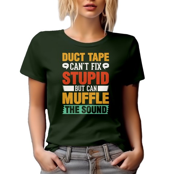 Hilarious Duct Tape, Can't Fix Stupid but Can Muffle the Sound Quote, Military Green T-Shirt, 3XL