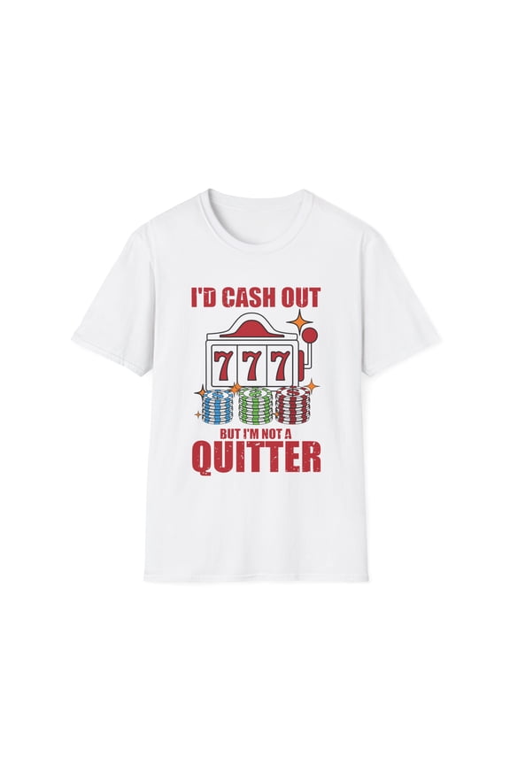 Hilarious Gambler Poker Wager Risk Taker Betting Enthusiast Humorous Risking Waging Ventures Roulettes Lover Unisex Softstyle T-Shirt