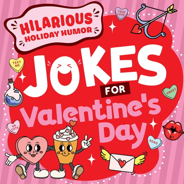 Hilarious Holiday Humor Jokes for Valentine's Day, (Paperback)