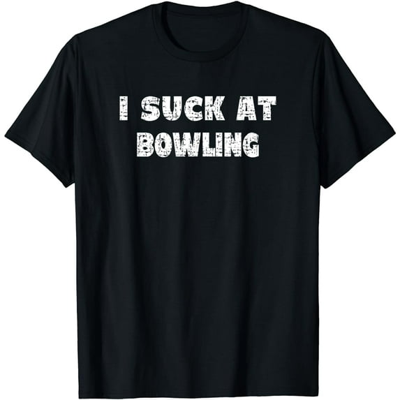 Hilarious I Suck At Bowling Bowler Quote T-Shirt