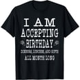 thumbnail image 1 of Hilarious It's My Birthday Quote BDay Party Humor All Month T-Shirt, 1 of 3