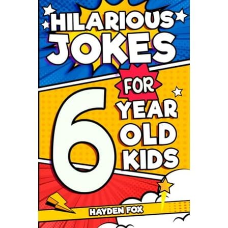 Pre-Owned Hilarious Jokes For 6 Year Old Kids: An Awesome LOL Gag Book For Young Boys and Girls Filled With Tons of Tongue Twisters, Rib Ticklers, Side Splitters, and Knock Knocks Paperback