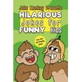 thumbnail image 1 of Hilarious Jokes for Funny Kids: Joke Monkey - Over 400 Kid-Friendly Jokes - For Kids ages 8-12, (Paperback), 1 of 1