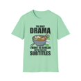 thumbnail image 1 of Hilarious Korean Drama With English Subtitles Watching Lover Humorous K-Pop Leisure Entertainment Enthusiast Unisex Softstyle T-Shirt, 1 of 4