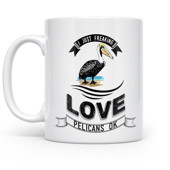 Pelican 11 oz Coffee Mug - I Just Love Pelicans White Ceramic Gift