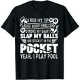 thumbnail image 1 of Hilarious Pool Billiard Shirt I Play Pool Billiard Gift Tee, 1 of 3