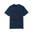 thumbnail image 1 of Hilarious Recovering Heartbeats Relieved Mockery Statements Humorous Recuperating Motivational Sayings Graphic Unisex Garment-Dyed T-shirt, 1 of 4