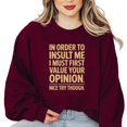 thumbnail image 1 of Hilarious Sayings Funny Joke Sarcastic Meme Humor Quote Sweatshirt, for men & women, up to size 5XL, 1 of 3