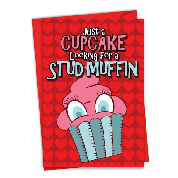 Hilarious Valentine's Day Greeting Card with 5 x 7 Inch Envelope - Stud Muffin - Cupcake with Big Eyes and Red Hearts