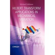 Hilbert Transform Applications in Mechanical Vibration, Hardcover