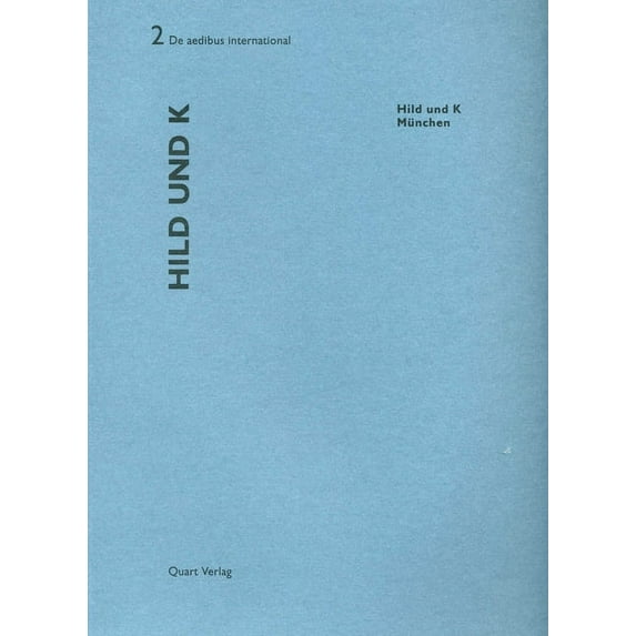 Hild und K : De aedibus international 2 (Paperback)