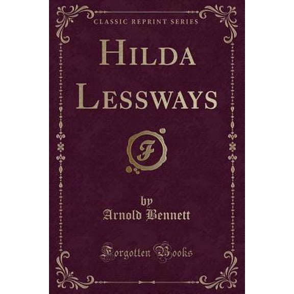 Pre-Owned Hilda Lessways (Classic Reprint)