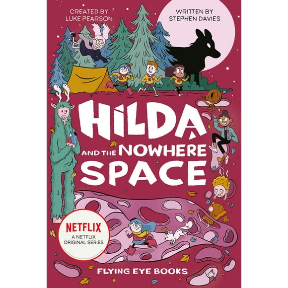 Hilda Tie-In: Hilda and the Nowhere Space : Hilda Netflix Tie-In 3 (Series #3) (Hardcover)