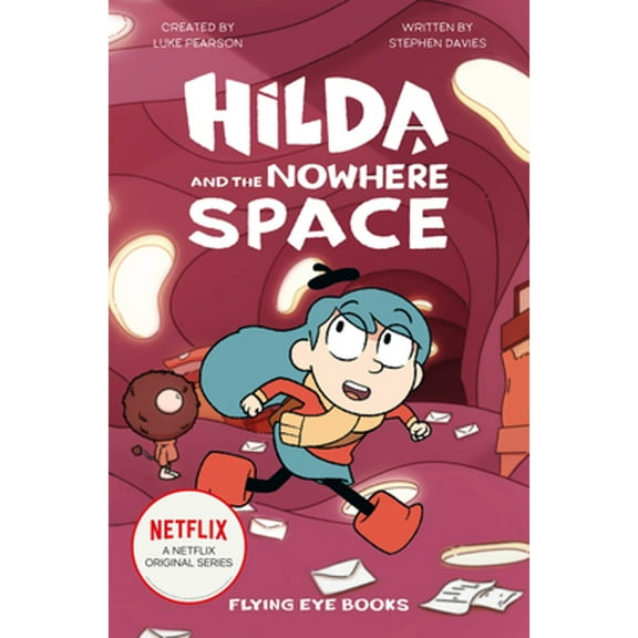 Pre-Owned Hilda and the Nowhere Space: Hilda Netflix Tie-In 3 (Paperback) 191249759X 9781912497591
