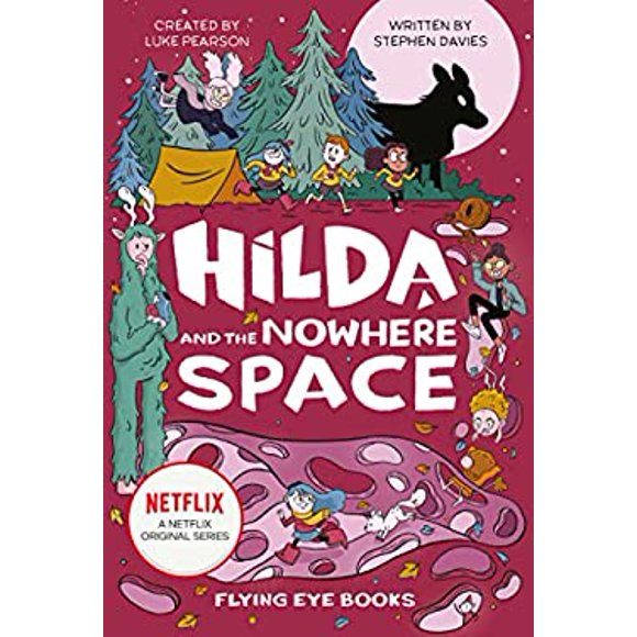 Pre-Owned Hilda and the Nowhere Space : Netflix Tie-In 3 9781911171508