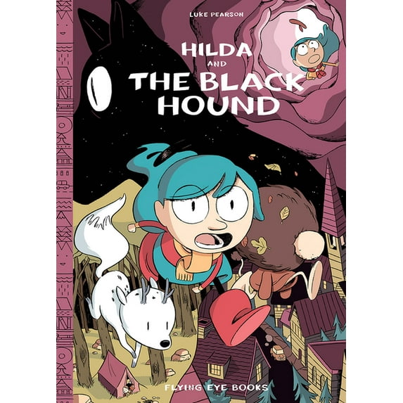 Hildafolk Hilda and the Black Hound: Hilda Book 4, Book 4, (Hardcover)