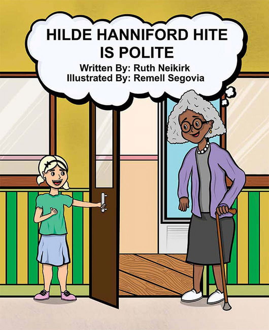 Hilde Hanniford Hite Is Polite (Hardcover)