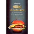 thumbnail image 1 of Hilfe! Ich verhungere!: 14 Tage Motivation fÃ¼r ein leichteres Leben, (Paperback), 1 of 1