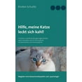 thumbnail image 1 of Hilfe, meine Katze leckt sich kahl!: Ursachen und Behandlungsmöglichkeiten, wenn die Katze sich ihr Fell ausleckt; mit B, (Paperback), 1 of 1