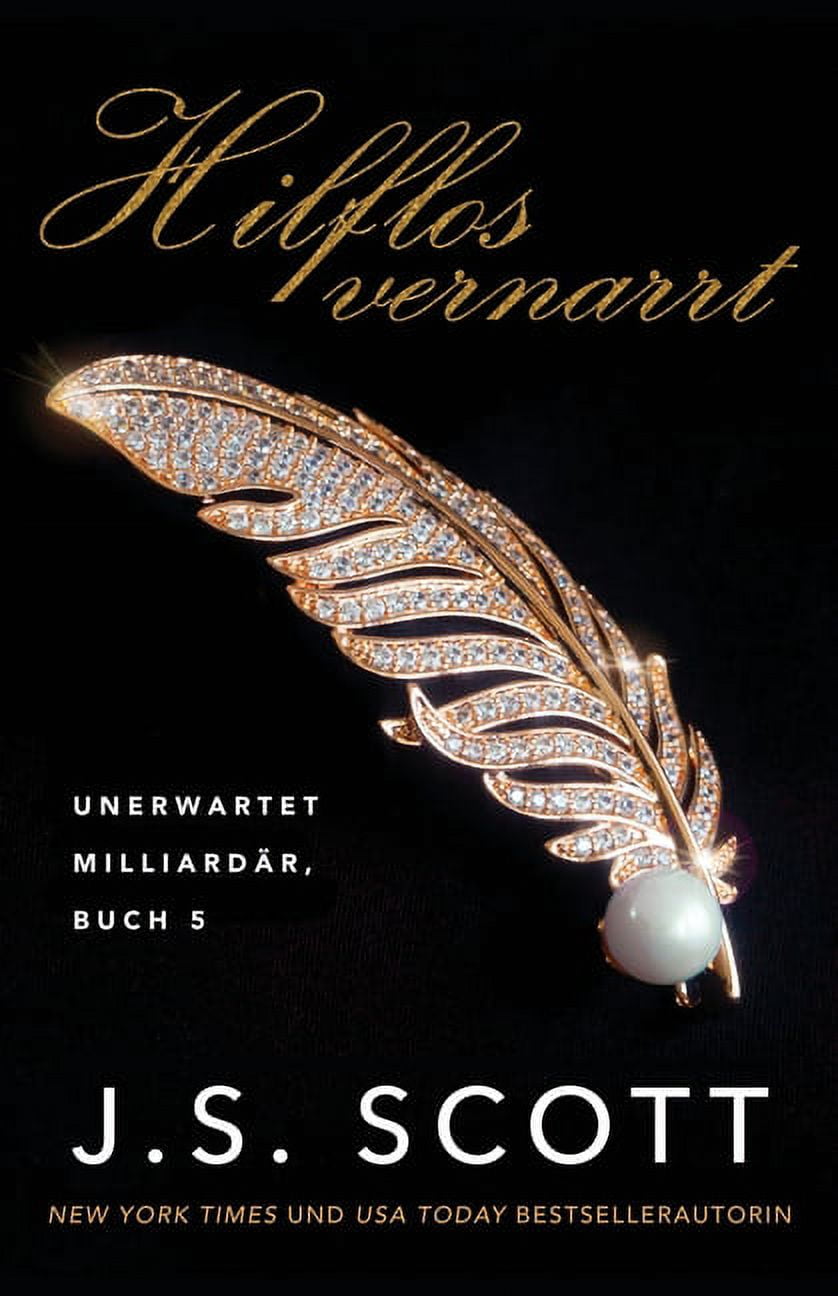 Unerwartet MilliardÃ¤r Hilflos vernarrt: Unerwartet MilliardÃ¤r, Buch 5, Book 5, (Paperback)