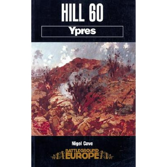 Pre-Owned Hill 60: Ypres (Paperback) 0850525594 9780850525595