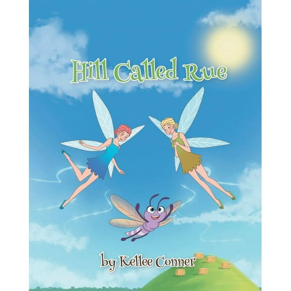 Hill Called Rue Paperback 1662437617 9781662437618 Kellee Conner
