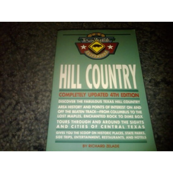 Pre-Owned Hill Country (The Texas Monthly Guidebooks) Paperback