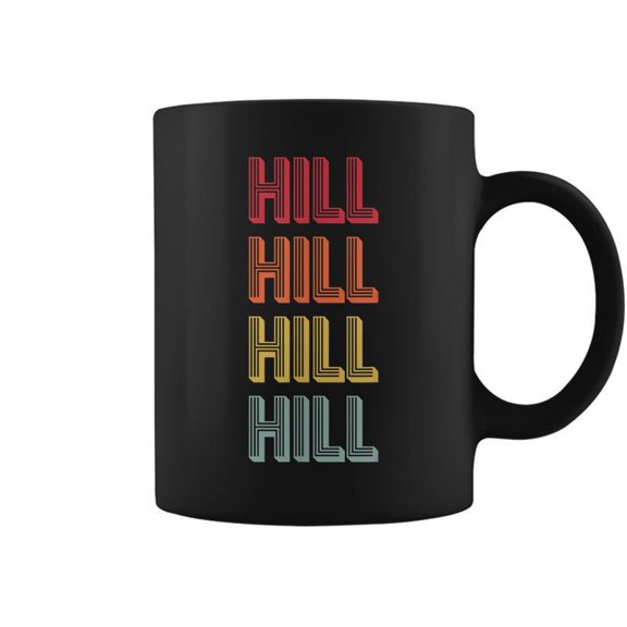 Hill Gift Surname Funny Retro 80S Birthday Reunion Coffee Mugs