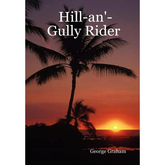 Hill-an'-Gully Rider