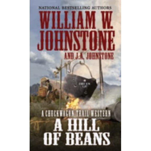 Pre-Owned A Hill of Beans, Chuckwagon Trail Western 3, by William W Johnstone (Hardcover), English
