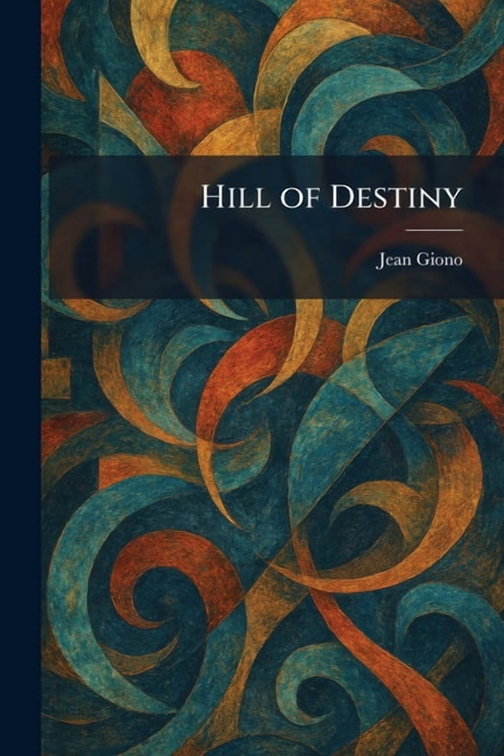 Hill of Destiny, (Paperback)