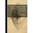 thumbnail image 1 of Hill's Equation. Part I. General Theory, (Paperback), 1 of 1