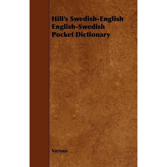 Hill's Swedish-English English-Swedish Pocket Dictionary, (Paperback)
