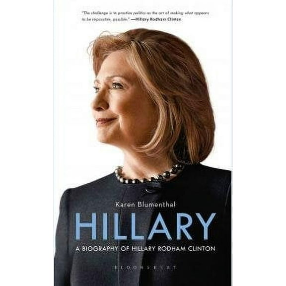 Hillary : A Biography of Hillary Rodham Clinton