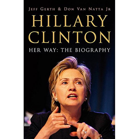 Pre-Owned Hillary Clinton - Her Way: The Biography Paperback
