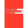 thumbnail image 1 of Hillary's Pursuit of Power, (Paperback), 1 of 1