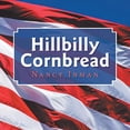 thumbnail image 1 of Hillbilly Cornbread (Paperback), 1 of 1