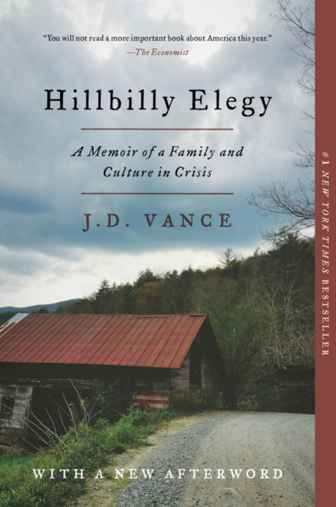 J. D. Vance: Hillbilly Elegy: A Memoir of a Family and Culture in Crisis (Paperback)