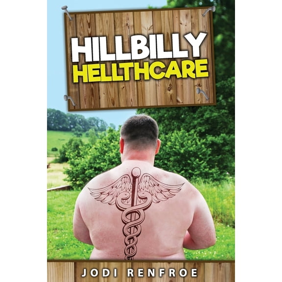 Hillbilly Hellthcare