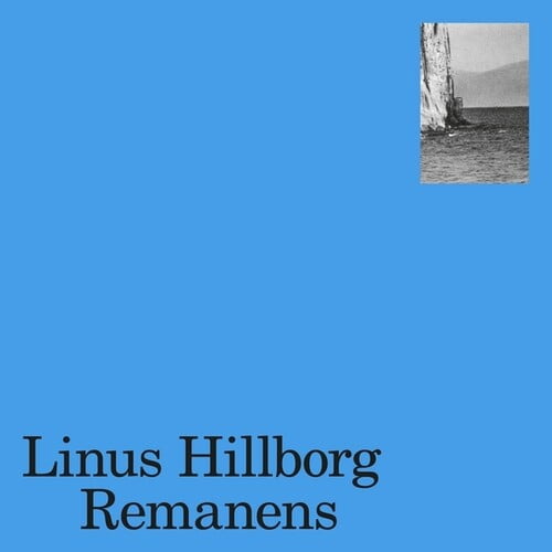 Hillborg,Linus - Remanens - Music & Performance - Vinyl
