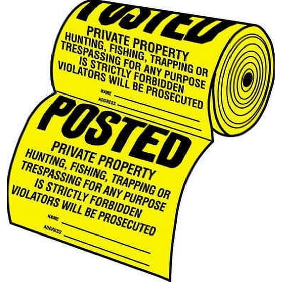 Hillman 845771 100 Count Roll Of "POSTED PRIVATE PROPERTY" Yellow & Black Tyvek Signs - Quantity of 2